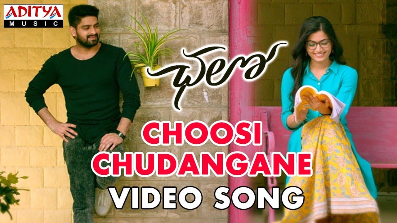 Choosi Chudangane Video Song || Chalo Movie || Naga Shaurya, Rashmika Mandanna || Sagar
