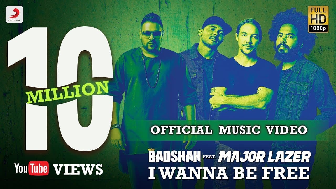 Badshah - I Wanna Be Free Feat Major Lazer | Official Music Video
