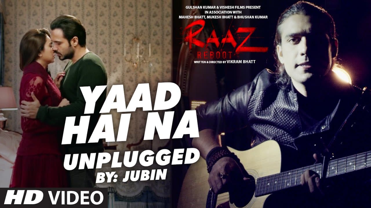 YAAD HAI NA (UNPLUGGED) Video Song | Raaz Reboot | Jubin Nautiyal | T-Series