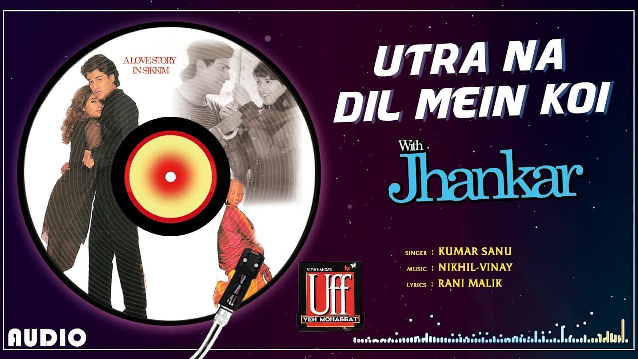 Utra Na Dil Mein - JHANKAR BEATS | Twinkle Khanna | Kumar Sanu | Uff Yeh Mohabbat | 90's  Song
