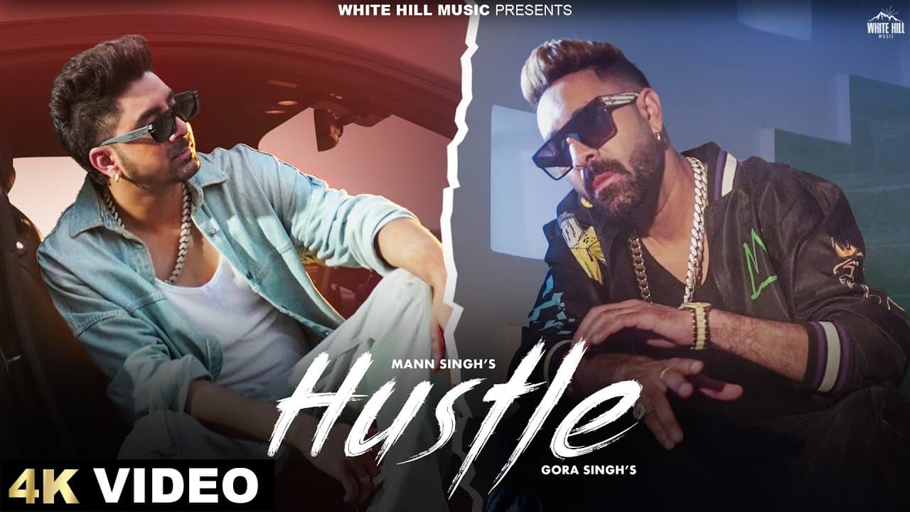 Hustle (Official Video) Mann Singh | Gora Singh | Punjabi Song video | Punjabi gane