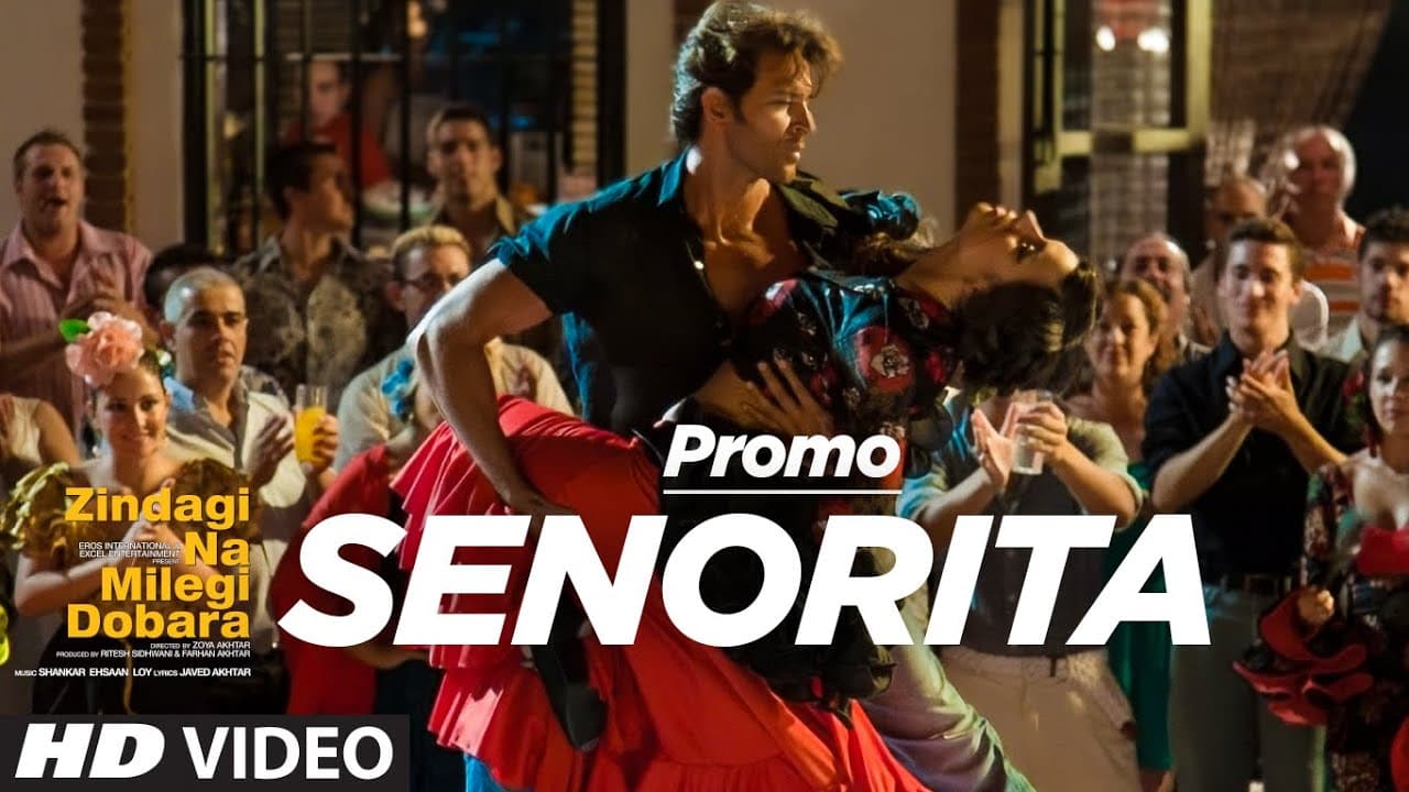 'Senorita'  Zindagi Na Milegi Dobara (Promo video song)