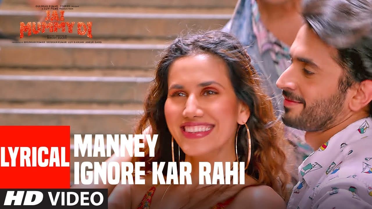 LYRICAL: Manney Ignore Kar Rahi | Jai Mummy Di | Sunny S, Sonnalli S| Amitabh Bhattacharya
