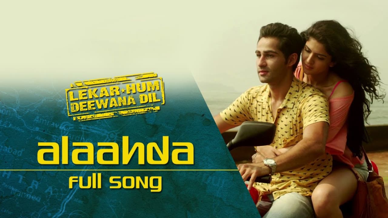 Alaahda (Full Video Song) | Lekar Hum Deewana Dil | Armaan Jain & Deeksha Seth