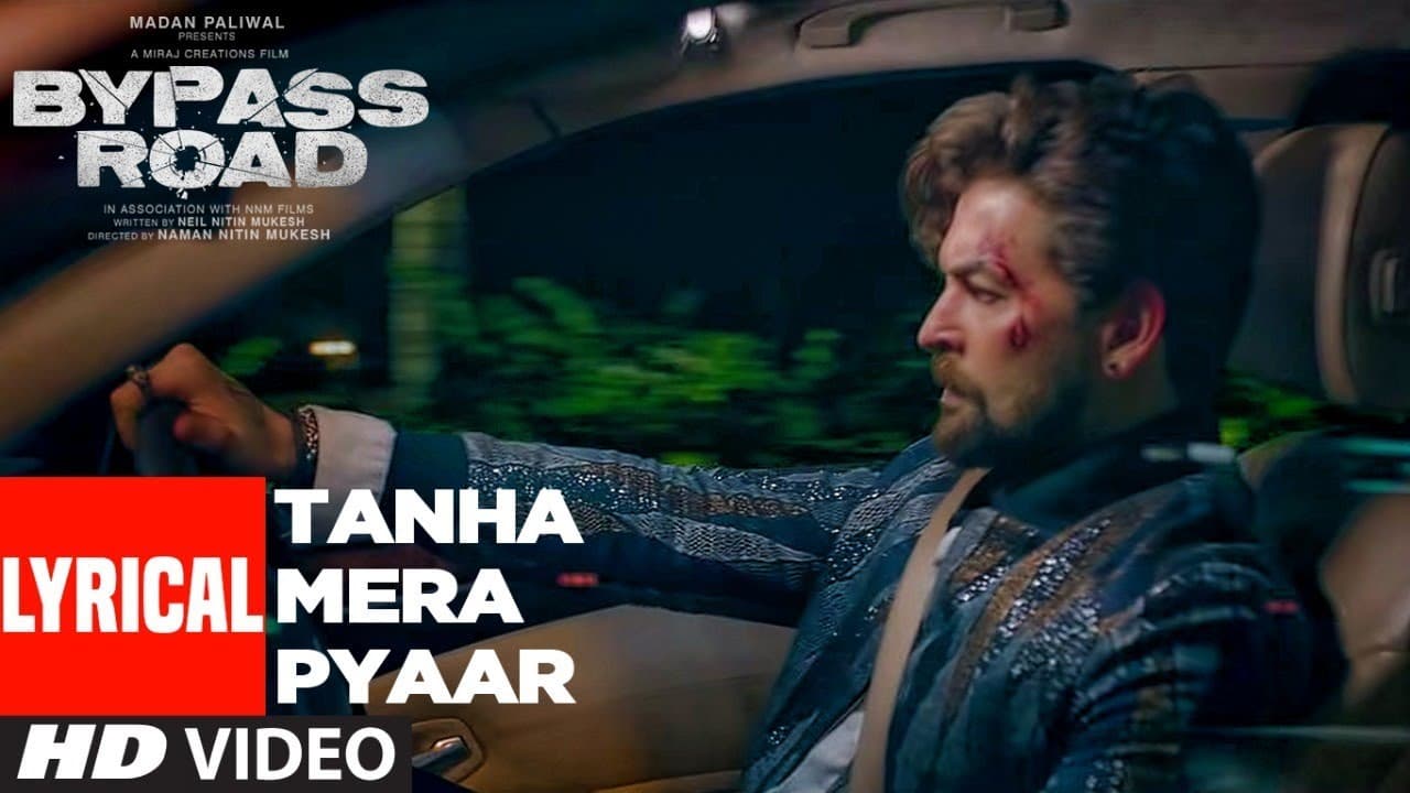 Lyrical: Tanha Mera Pyaar | Bypass Road | Neil Nitin Mukesh, Adah S | Mohit Chauhan, Rohan- Rohan