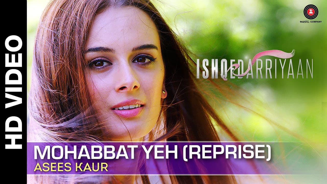 Mohabbat Yeh (Reprise) - Full Video | Asees Kaur | Ishqedarriyaan | Mahaakshay & Evelyn Sharma