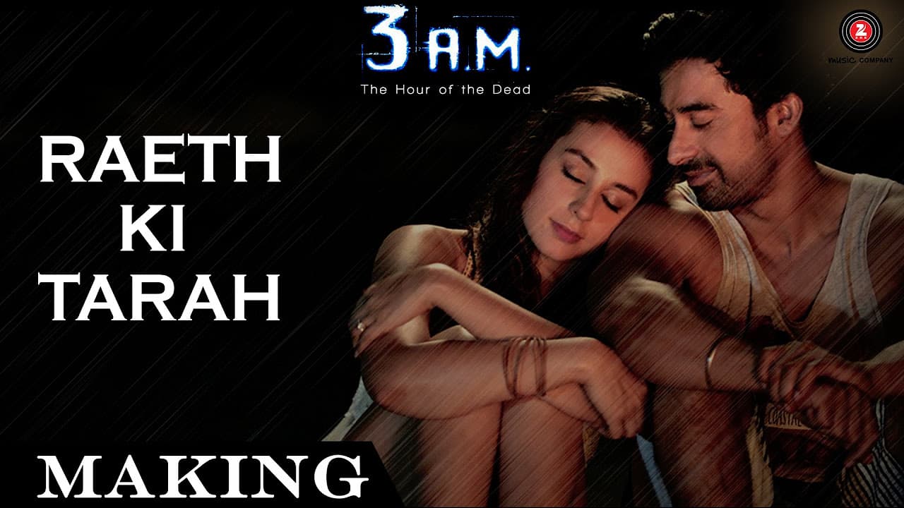 MAKING OF RAETH KI TARAH | 3 A.M. | Rannvijay Singh, Anindita Nayar | Rajat RD