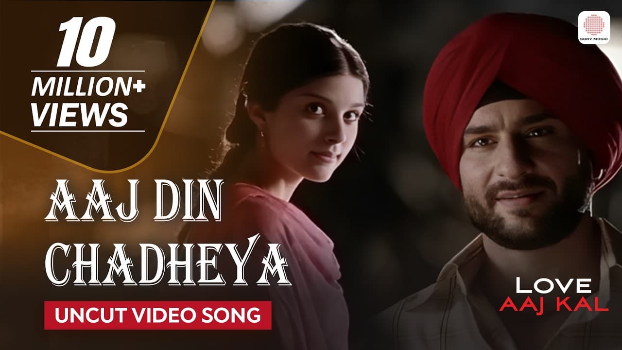 Aaj Din Chadheya - Uncut Video Song | Pritam | Rahat Fateh Ali Khan | Love Aaj Kal
