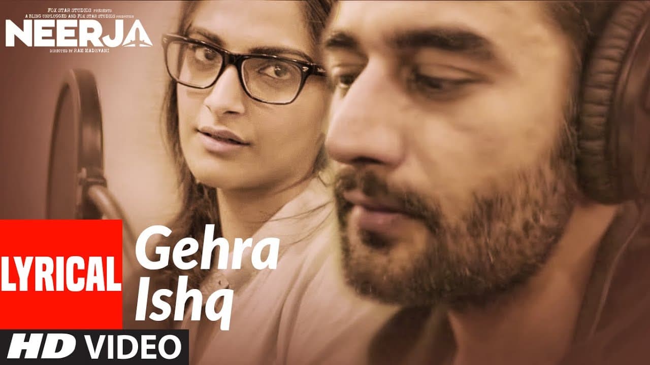GEHRA ISHQ Lyrical | NEERJA | Sonam Kapoor, Shekhar Ravjiani | Prasoon Joshi | T-Series