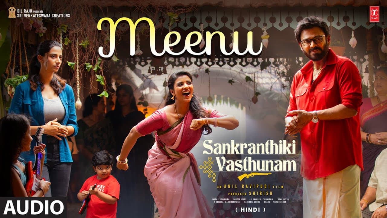 Meenu (Audio): Venkatesh Daggubati, Meenakshi | Sankranthiki Vasthunam | Bheems,Pankaj,Neha B,Bharti