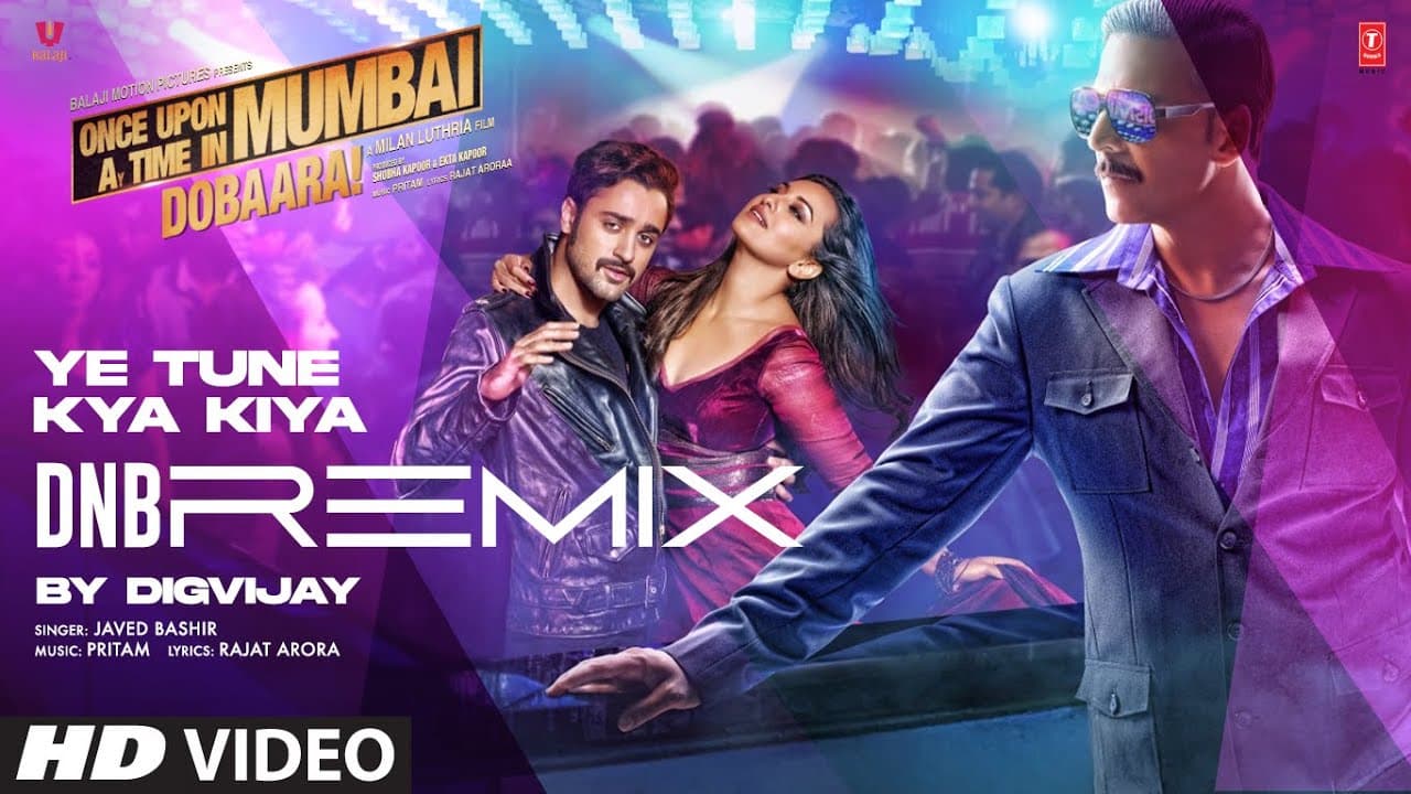 Ye Tune Kya Kiya (DnB Remix): Akshay Kumar, Imran Khan, Sonakshi Sinha | Javed B | Pritam | DIGVIJAY