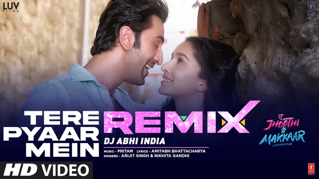 Tere Pyaar Mein (Remix) DJ Abhi India | Tu Jhooti Main Makkaar | Arijit Singh, Nikhita G | Pritam