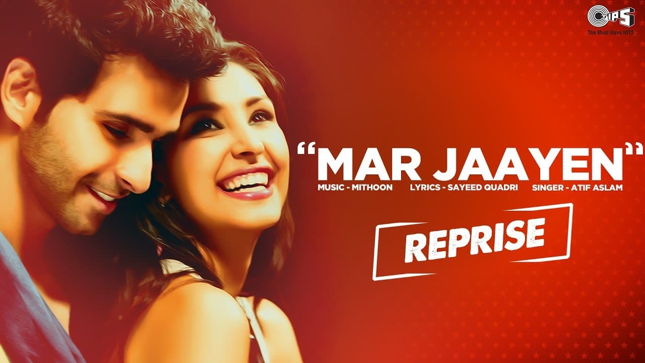 Mar Jaayen Reprise Song Video - Movie Loveshhuda | Atif Aslam, Mithoon | Latest Bollywood Song