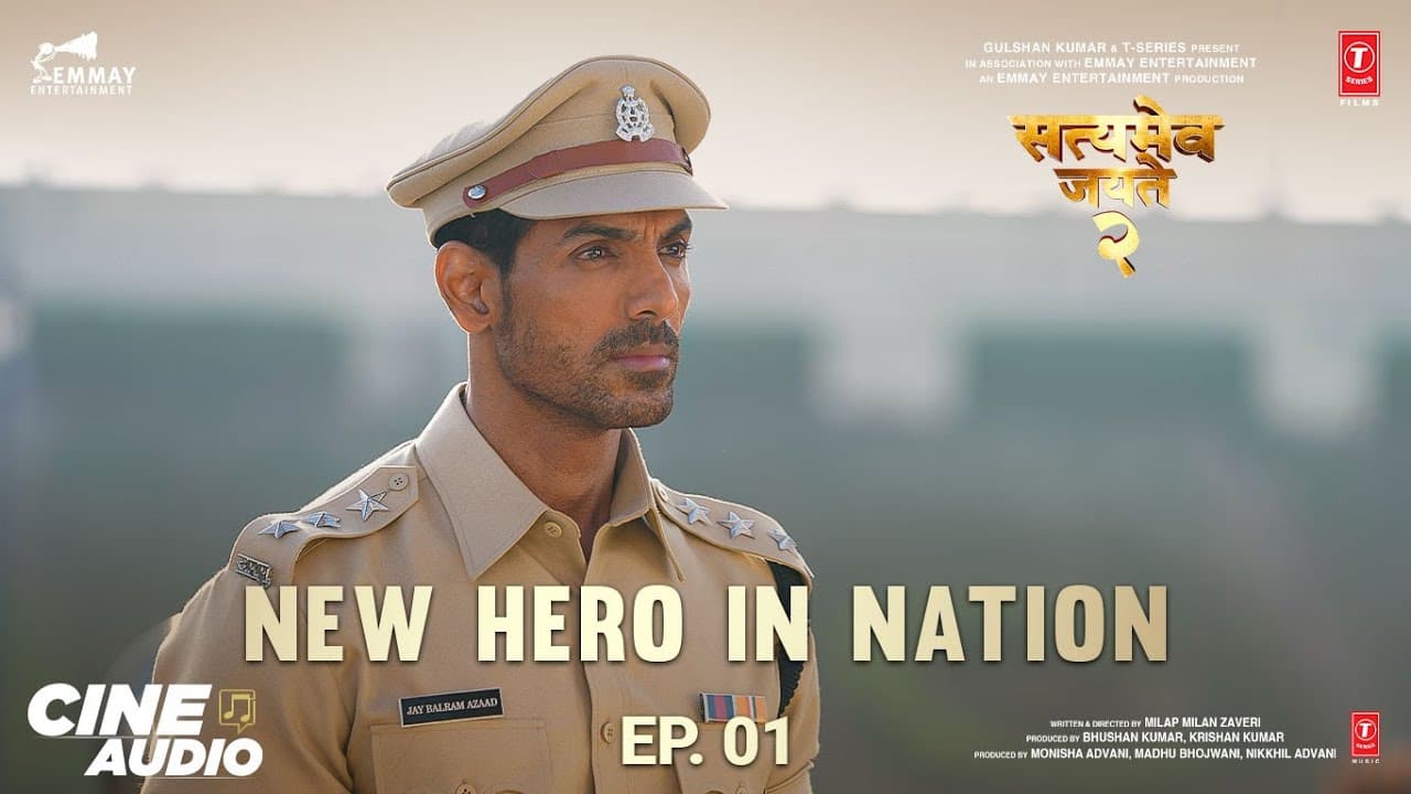 Cine Audio: Satyameva Jayate 2 (Ep 01) - New Hero In Nation | John Abraham, Divya K | Bhushan K