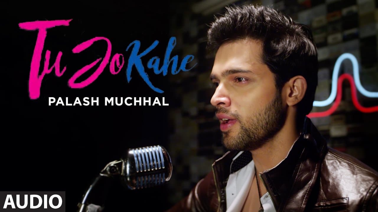 Tu Jo Kahe Full Audio Song | Palash Muchhal | Parth | Anmol Malik | Yasser Desai | Palak Muchhal