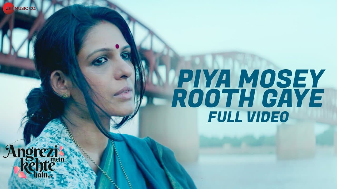 Piya Mosey Rooth Gaye - Full Video | Angrezi Mein Kehte Hain | Sanjay Mishra, Ekavali K |Satyendra T