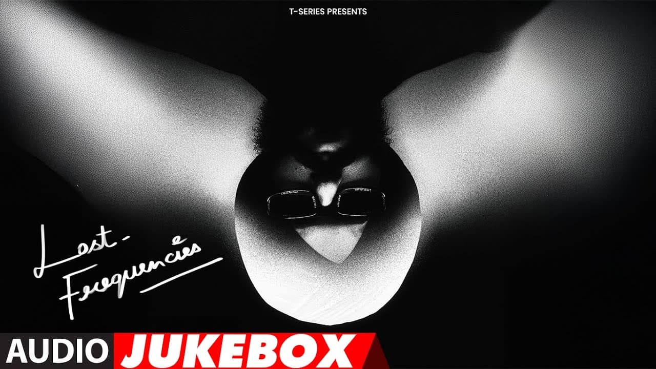 LOST FREQUENCIES (Audio Jukebox): Wazir Patar | T-Series