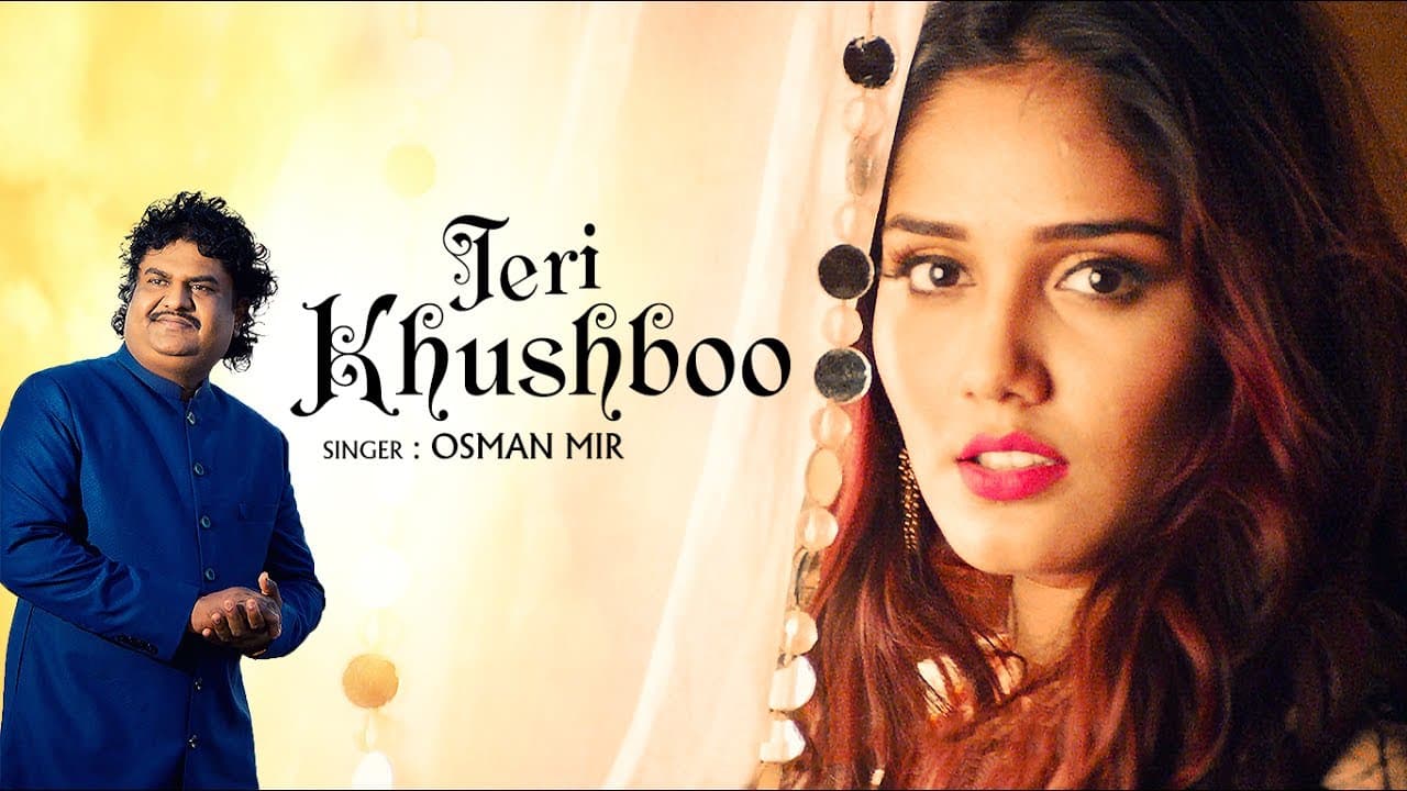 "Teri Khushboo" Full Video Song | Osman Mir