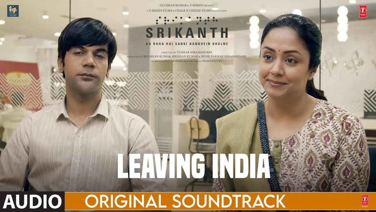 SRIKANTH (BGM): LEAVING INDIA | Rajkummar Rao | Ishaan Chhabra | Tushar H | Bhushan K, Nidhi