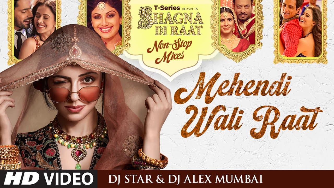 MEHENDI WALI RAAT😍 MASHUP | BOLLYWOOD NON STOP DANCE HITS | SHAGNA DI RAAT | DJ ALEX | DJ STAR