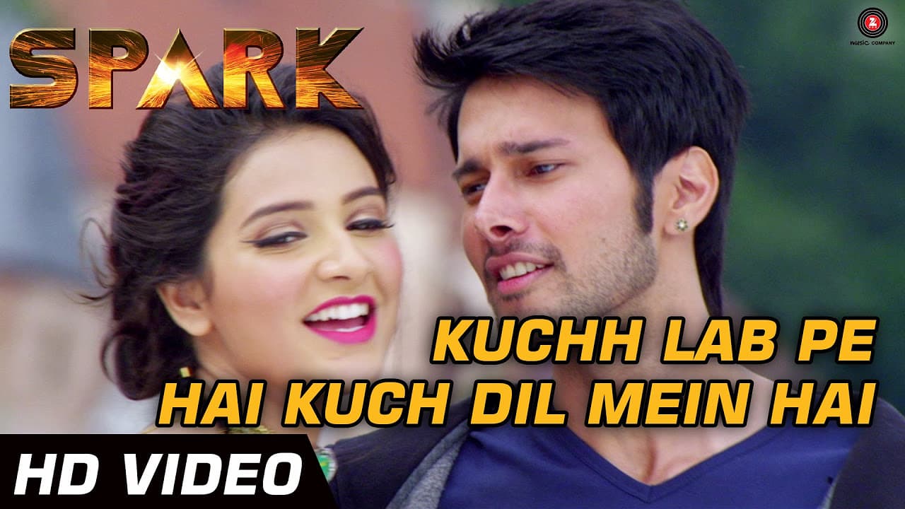 Kuchh Lab Pe Hai Kuch Dil Mein Hai - Spark - Full Video - Sonu Nigam & Shreya Ghoshal
