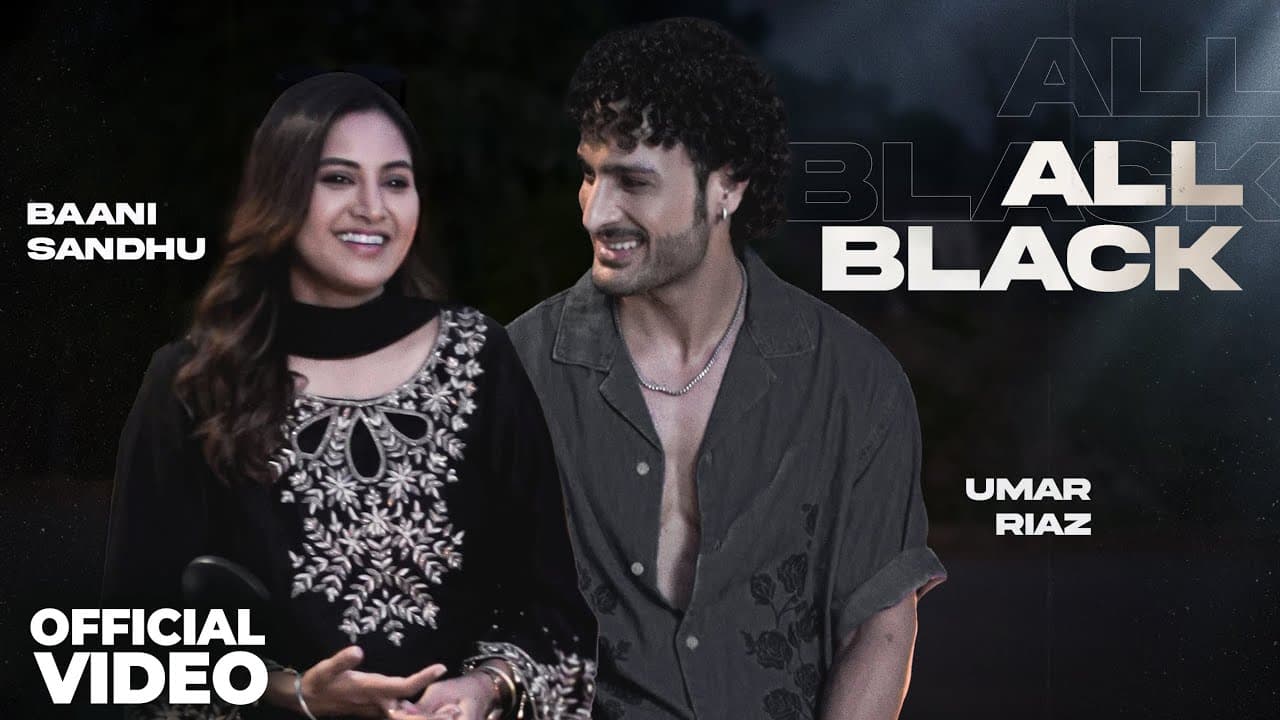 All Black | Baani Sandhu Ft. Umar Riaz | New Punjabi Song 2025 | Latest Punjabi Song 2025