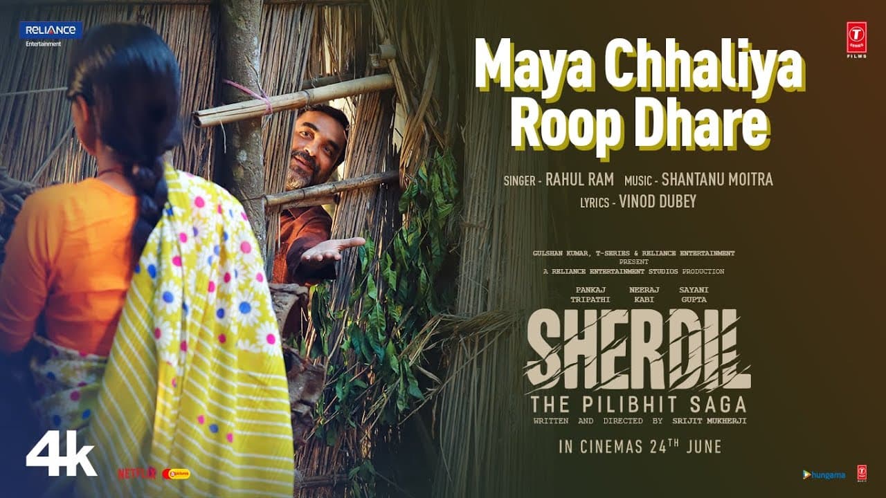 Maya Chhaliya Roop Dhare (Video) Sherdil: The Pilibhit Saga| Rahul Ram |Pankaj T, Sayani |Bhushan K