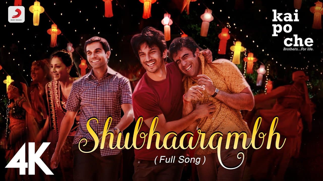 Shubhaarambh – Full Song | Kai Po Che | Sushant Singh Rajput, Rajkummar Rao | Amit Trivedi | 4K