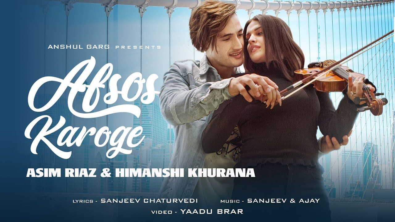 AFSOS KAROGE - Asim Riaz & Himanshi Khurana | Stebin Ben | Hindi Song 2020