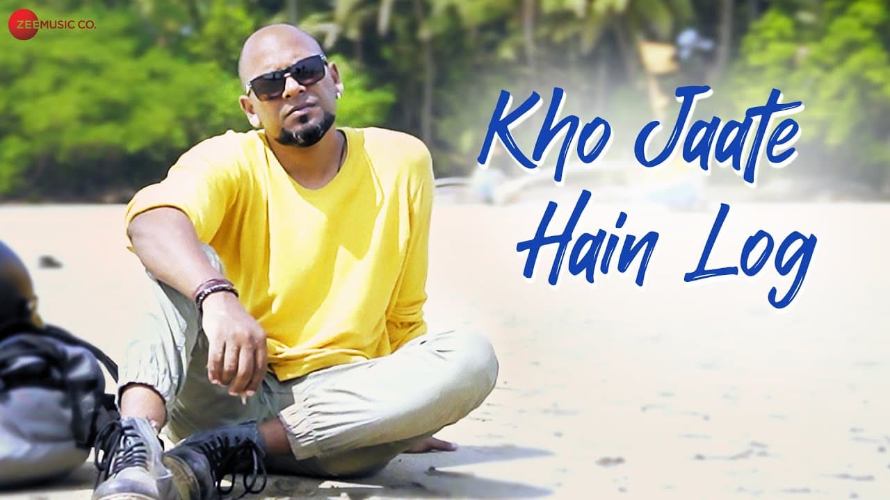 Kho Jaate Hain Log - Official Music Video | Geet Sagar