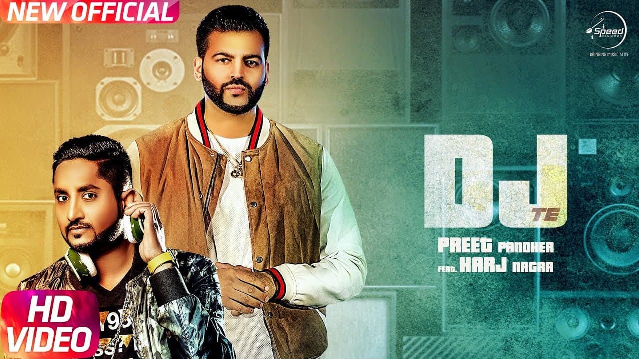 DJ Te Bhangra | Full Video | Preet Pandher | Harj Nagra | Latest Punjabi Song 2017 | Speed Records