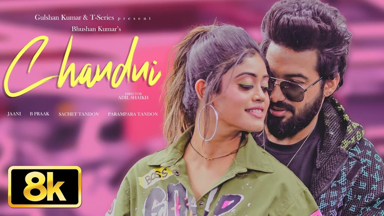 CHANDNI 8K Full Song: Sachet Tandon, Parampara Tandon | B Praak, Jaani | Bhushan K