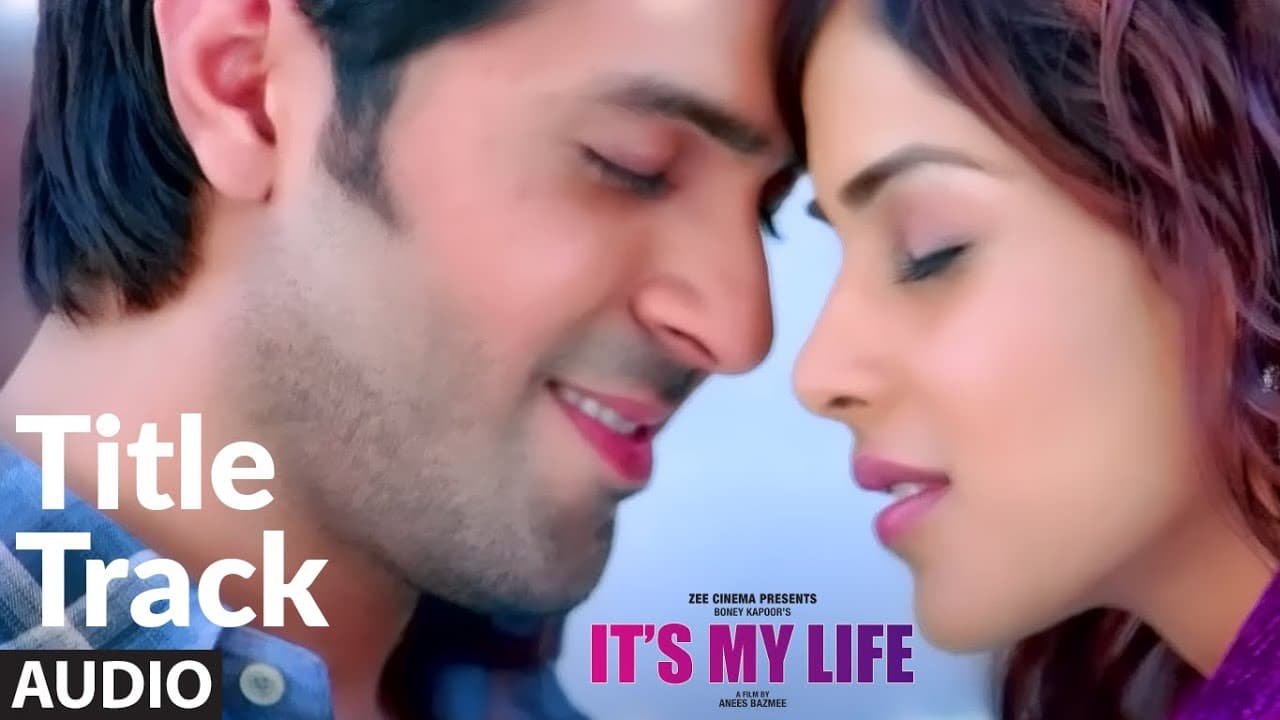 It's My Life Song(AUDIO)Harman Baweja,Genelia D'Souza,Nana Patekar|Mika Singh, Shankar-Ehsaan- Loy