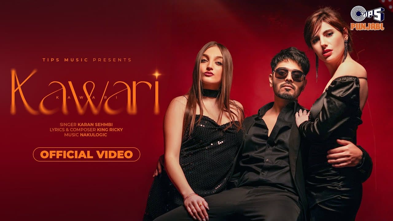 Kawari (Official Video)| Karan Sehmbi | King Ricky | Nakkulogic | Robby Singh |Punjabi New Song 2023