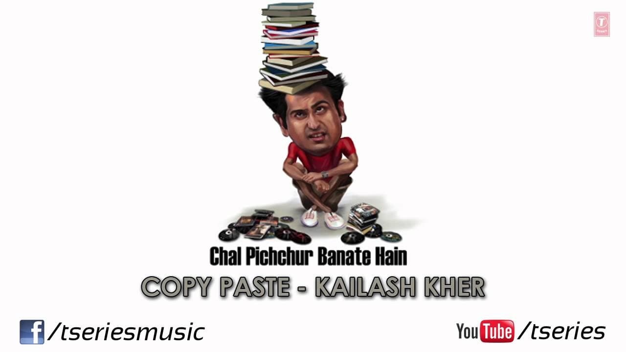 Copy Paste Full Song (Audio) Chal Pichchur Banate Hain | Rahil Tandon, Bhavna Ruparel, Mukesh Bhatt