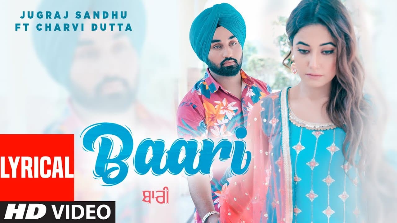 Baari (Full Lyrical Song) Jugraj Sandhu Ft. Charvi Dutta | Kirat Gill | Barrel | Latest Punjabi Song