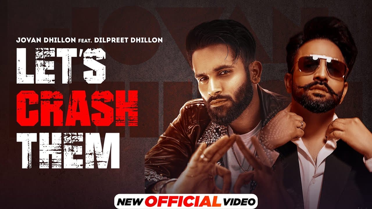Let's Crash Them : Jovan Dhillon Ft Dilpreet Dhillon | Gurlez Akhtar | Latest Punjabi Songs 2022