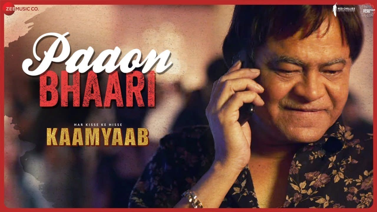 Paaon Bhaari | Official Song | Har Kisse Ke Hisse Kaamyaab | Sanjay Mishra | Ash King