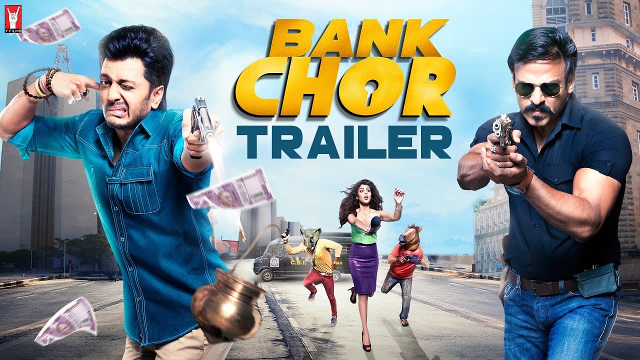 Bank Chor | Official Trailer | Riteish Deshmukh | Vivek Anand Oberoi | Rhea Chakraborty