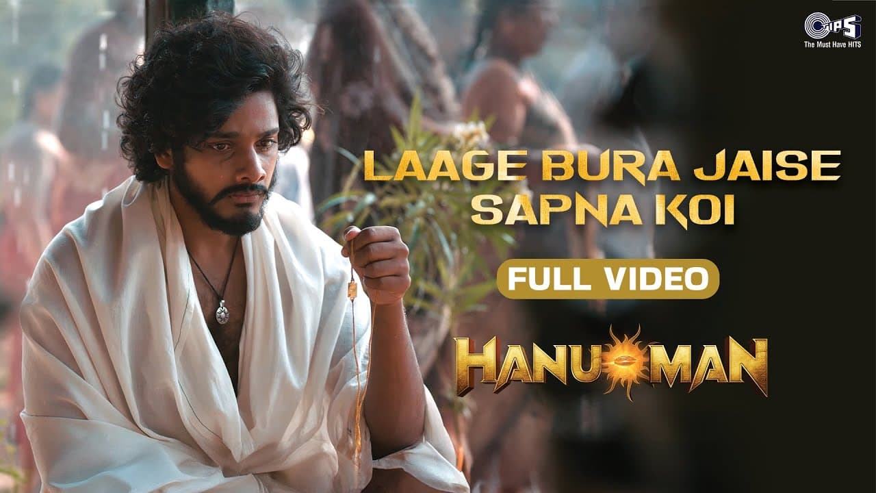 Laage Bura Jaise Sapna Koi | HanuMan(Hindi)| Prasanth Varma | Teja, Varalakshmi, Kailash Kher