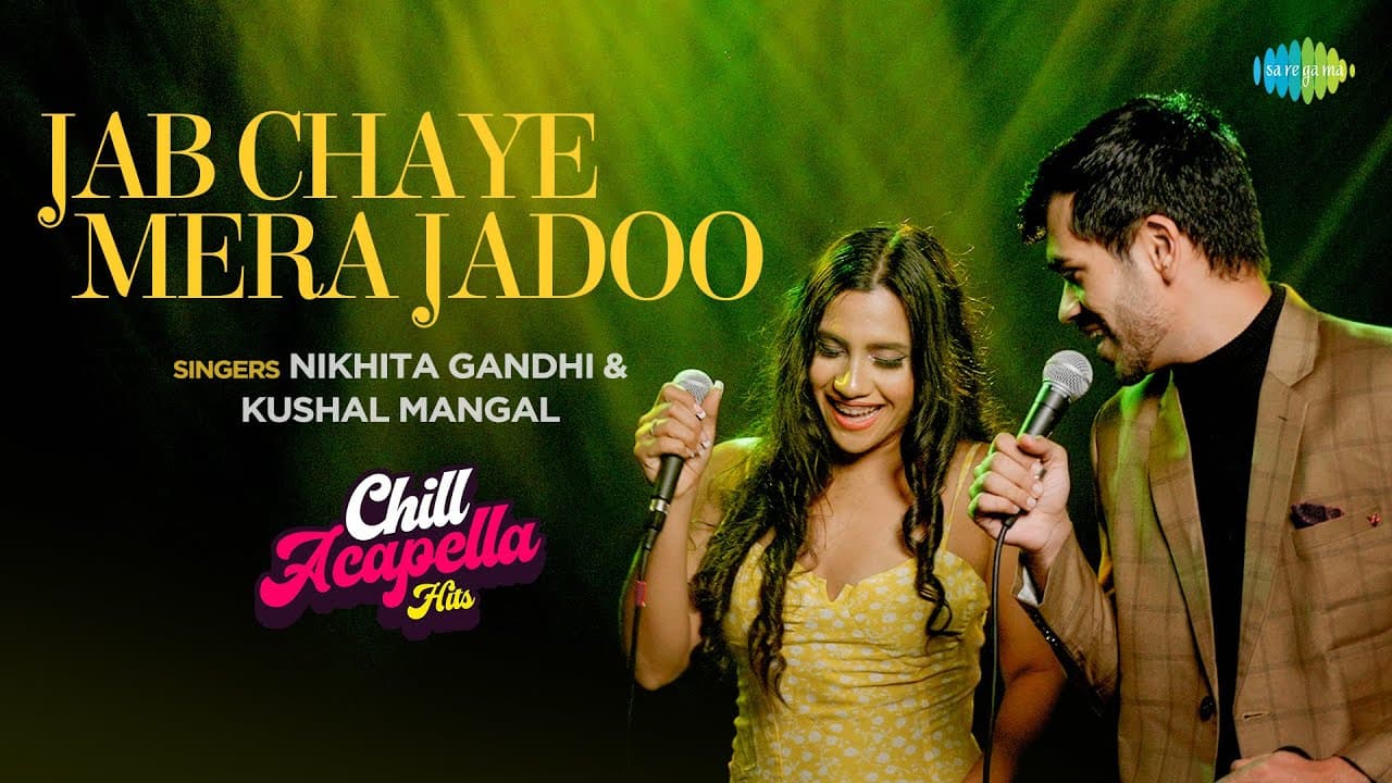 Jab Chaye Mera Jadoo | Acapella Version | Kushal Mangal | Nikhita Gandhi | Rajesh Roshan