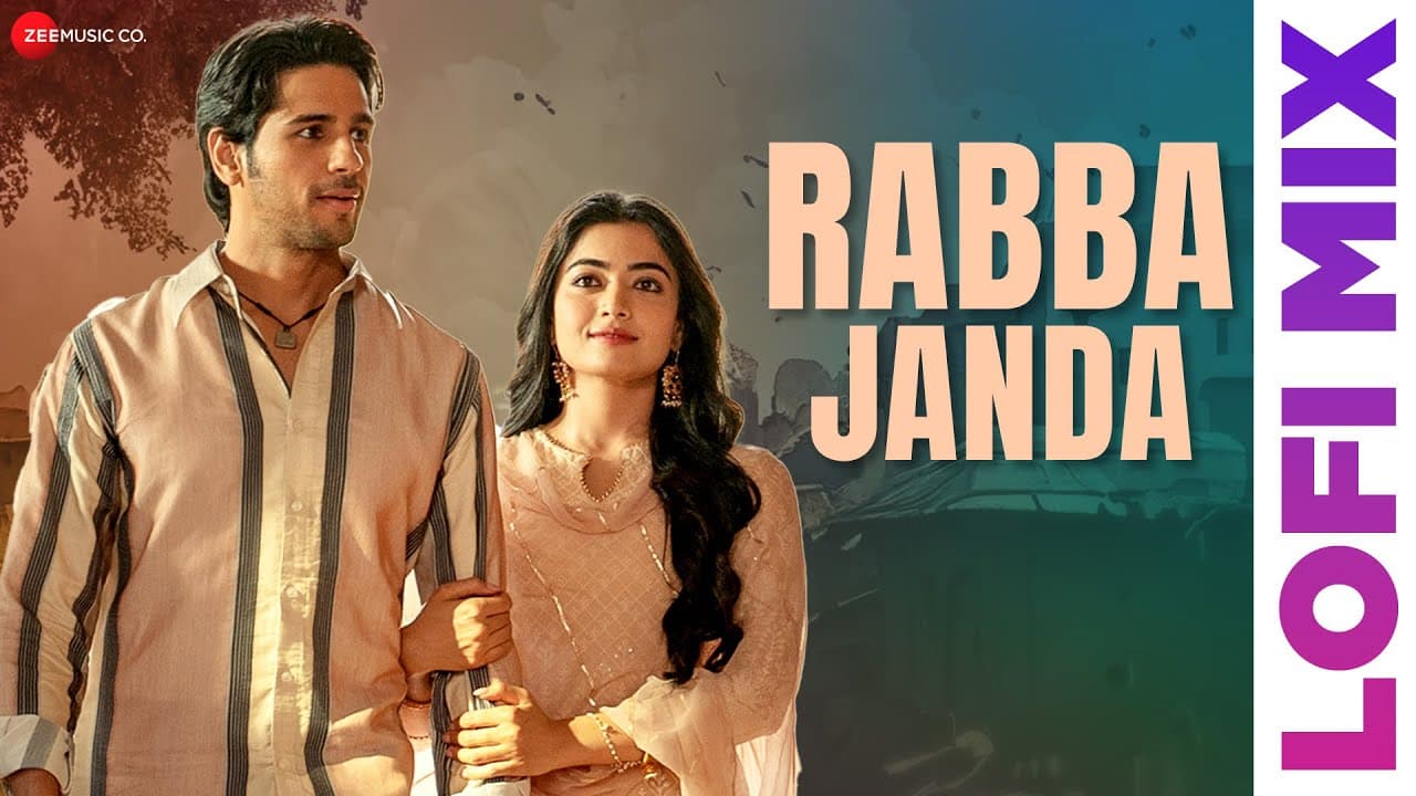 Rabba Janda Lofi Mix | Sidharth Malhotra & Rashmika Mandana | Jubin Nautiyal | Mission Majnu