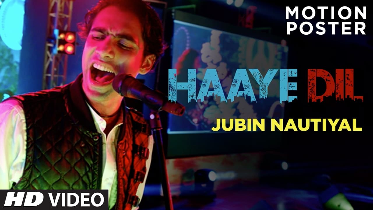 Haaye Dil (Motion Poster) | Jubin Nautiyal | Releasing 12th February 2017
