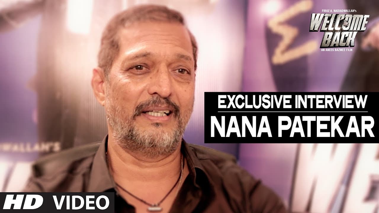 Exclusive: Nana Patekar Interview | Welcome Back