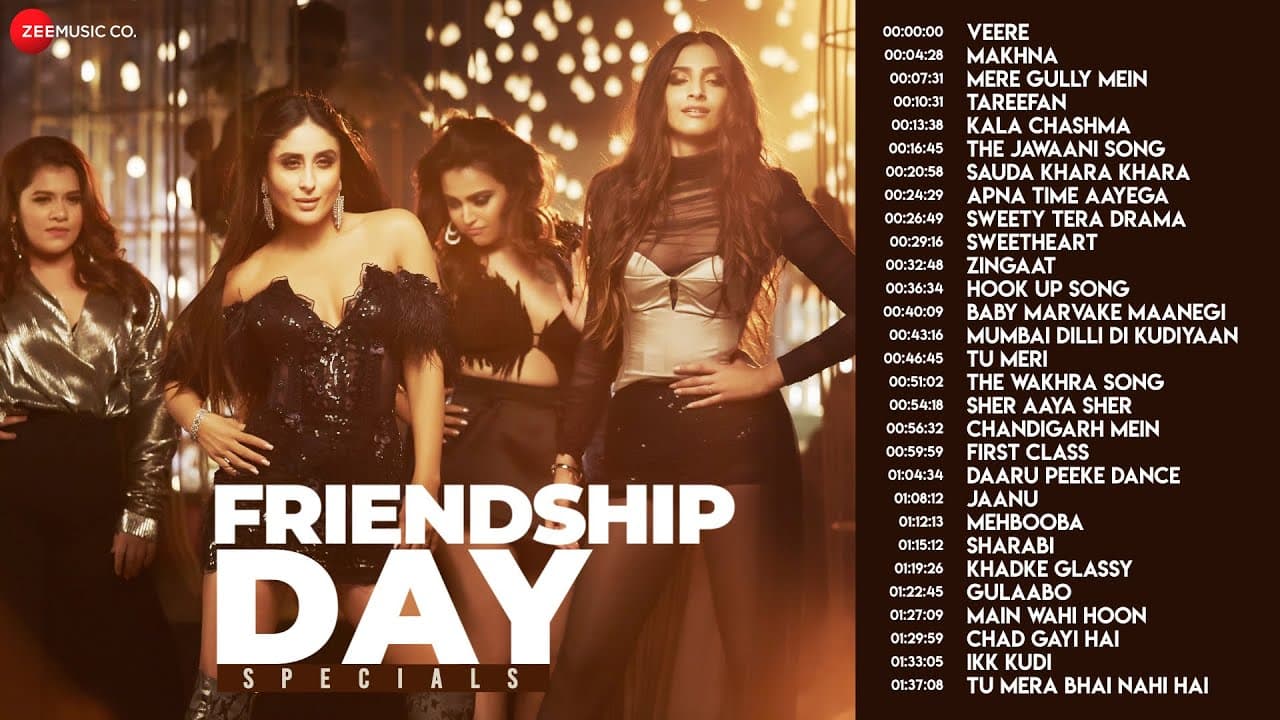 Friendship Day Specials - Full Album | Veere, Makhna, Mere Gully Mein, Kala Chashma & Many More