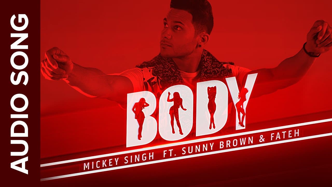 Body Full Audio Song | Mickey Singh