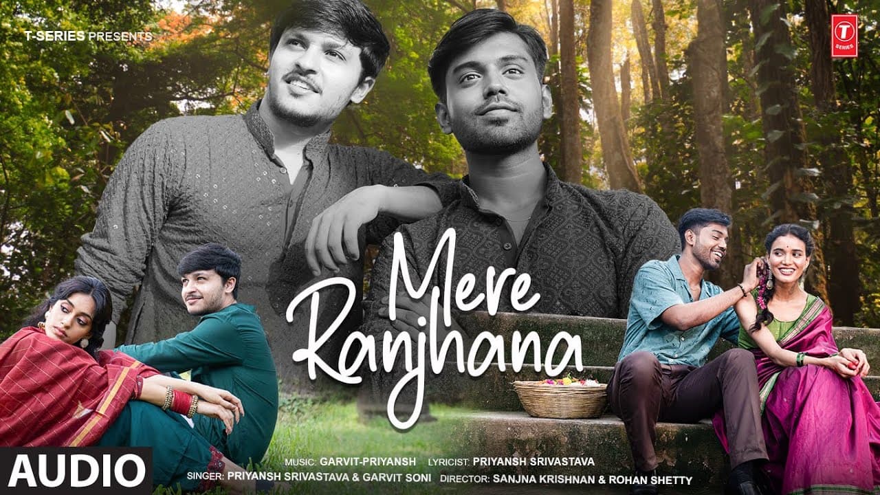 Mere Ranjhana (Audio): Garvit-Priyansh | New Hindi Love Song | T-Series