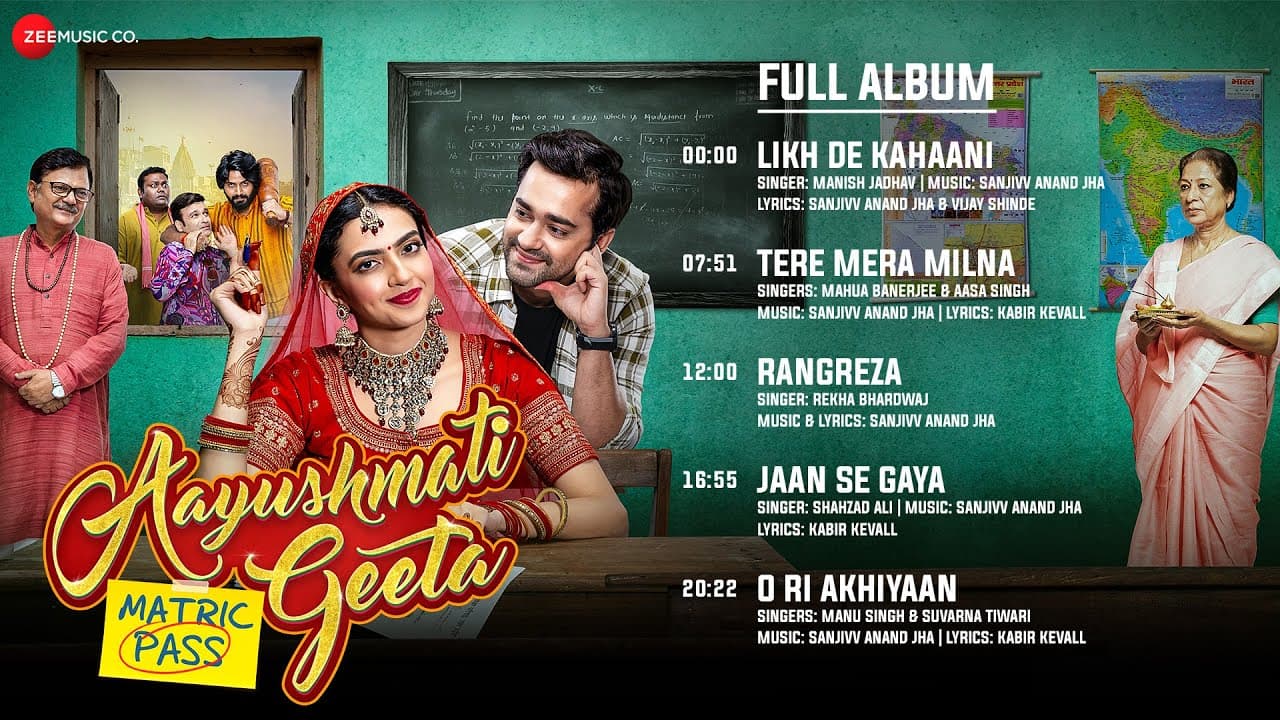 Aayushmati Geeta Matric Pass – Full Album | Kashika Kapoor, Anuj Saini | Sanjivv Anand Jha