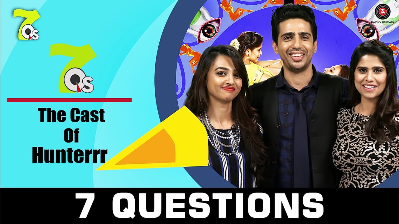 How to Score A Girl - 7Qs Valentines Special with the cast of Hunterrr - Exclusive Interview