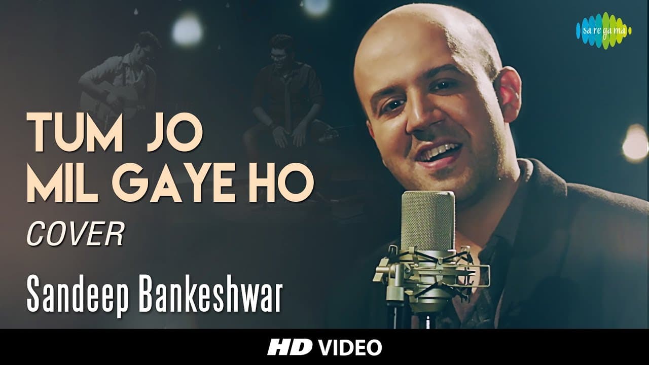 Tum Jo Mil Gaye Ho | Cover I Sandeep Bankeshwar I HD Video